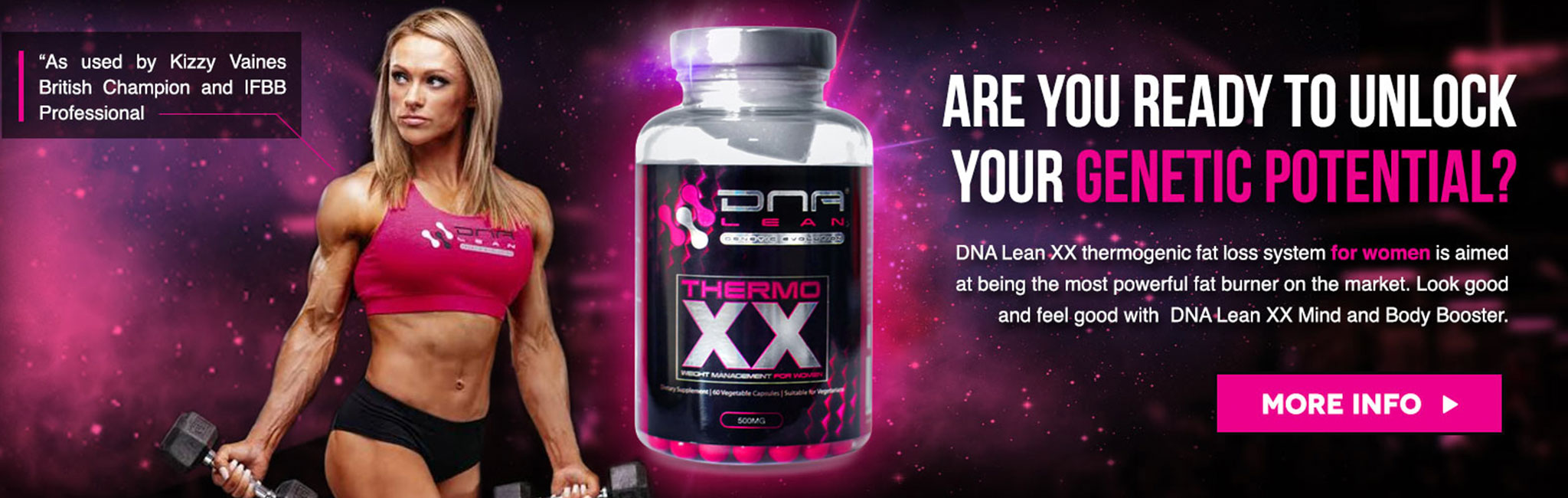 Unlock your genetic potential with DNA Lean thermo XX! A new era of female fat burning has arrived with DNA lean thermo XX!